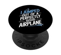 Camiseta con Texto en inglés I Salté Fuera de un avión Perfectamente Bueno PopSockets PopGrip Adhesivo