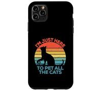 Camiseta con Texto en inglés I'm Just Here To Pet All The Cats Carcasa para iPhone 11 Pro MAX