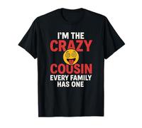 Camiseta con texto en inglés "I'm the Crazy Cousin - Funny Family Reunion Matching Camiseta