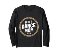 Camiseta con texto en inglés "In My Dance Mom Era": camiseta elegante para mamá Manga Larga