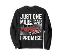 Camiseta con Texto en inglés Just One More Car I Promise Sudadera