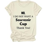 Camiseta con texto en inglés "No I Do Not Want A Souvenir Cup Thank You" para mujer y hombre, Amarillo cremoso, 3XL