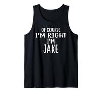 Camiseta con Texto en inglés of Course I'm Right, I'm Jake Camiseta sin Mangas