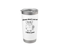 Camiseta con texto en inglés "Please Don't Eat Me, I Love You" Vaso térmico de acero inoxidable de doble pared