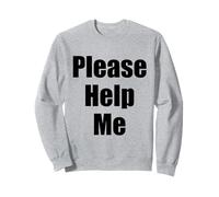 Camiseta con Texto en inglés Please Help Me Sudadera