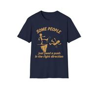 Camiseta con texto en inglés "Some People Just Need A Push in The Right Direction", divertida camiseta unisex con diseño de Stickman Meme Joke, Azul marino, XXL