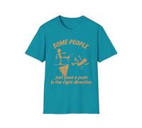 Camiseta con texto en inglés "Some People Just Need A Push in The Right Direction", divertida camiseta unisex con diseño de Stickman Meme Joke, Azul (Tropical Blue), XXL