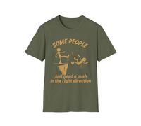Camiseta con texto en inglés "Some People Just Need A Push in The Right Direction", divertida camiseta unisex con diseño de Stickman Meme Joke, Verde(Military Green), XXL