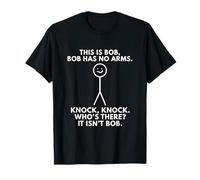 Camiseta con texto en inglés "This Is Bob. Bob Has No Arms" Camiseta