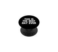 Camiseta con Texto en inglés This Is The Best Day Ever PopSockets PopGrip Adhesivo