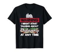 Camiseta con texto en inglés "Warning I Start Talking About Philosophy" Camiseta