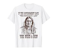 Camiseta con texto en inglés "You Need a Gun Sitting Bull Shirt Pro-2nd Amendment" Camiseta
