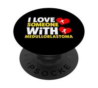 Camiseta con Texto I Love Someone with Meduloblastoma - Cáncer Infantil PopSockets PopGrip Adhesivo