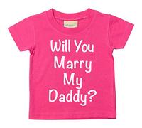 Camiseta con texto «Will You Marry My Daddy?» Camiseta para bebé de color rosa para propuesta de matrimonio, disponible en tamaños de 0 a 6 meses hasta 14 - 15 años rosa rosa Talla:9-11 años