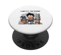 Camiseta CPA con Texto en inglés I Can't It's Tax Season Accounting Fun Accountant PopSockets PopGrip Adhesivo