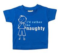Camiseta de 60 segundos de maquillaje para niños con texto en inglés"I'd Rather Be Naughty", disponible en tallas de 0 a 6 meses a 14 a 15 años Azul azul 18-24 Meses
