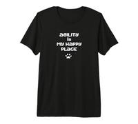Camiseta de Agilidad para Perros - Agility is my Happy Place Camiseta Premium