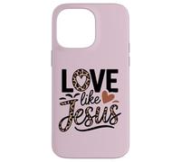 Camiseta de bondad basada en la fe cristiana Love Like Jesus Carcasa para iPhone 14 Pro Max