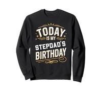 Camiseta de cumpleaños a Juego con Texto Today Is My Stepdad's Birthday Sudadera