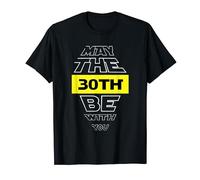 Camiseta de cumpleaños número 30 May The 30th Be With You Camiseta