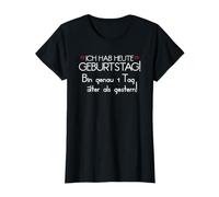 Camiseta de cumpleaños para Mujer - Ich Habe Ich hab Heute Geburtstag Camiseta