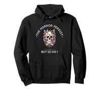 Camiseta de diseño divertido The Horrors Persist But So Do I Sudadera con Capucha