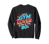Camiseta de Entrenamiento aeróbico Retro de Just a Gym Lover Born in The 80 Sudadera