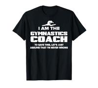 Camiseta de Gimnasia para Entrenador Divertido Regalo - Assume I'm Never Wrong Camiseta