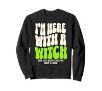 Camiseta de Halloween I'm Here with The Witch She Has Bewitched Me Sudadera