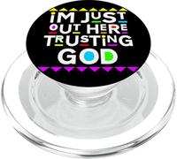 Camiseta de los 90 con la Palabra «I'm Just out Here Trusting God» PopSockets PopGrip para MagSafe