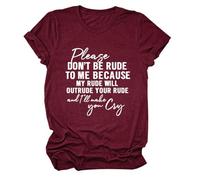 Camiseta de manga corta para mujer con texto en inglés "Please Don't Be Rude", Vino, XL