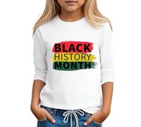 Camiseta de Manga Larga con Diseño Motivacional para Niñas Prendas de Vestir Diarias y Celebración del de la Historia Afroamericana