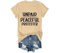 Camiseta de manifestante pacífico sin pagar, divertida camiseta unisex de derechos humanos, igualdad, paz, no remunerada, caqui, L