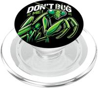 Camiseta de Mantis Rezando - Don't Bug Me - Amante Divertido de los Insectos PopSockets PopGrip para MagSafe