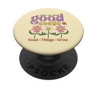 Camiseta de margarita con frase positiva para niñas, cita de buenas semillas PopSockets PopGrip Adhesivo