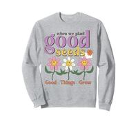 Camiseta de margarita con frase positiva para niñas, cita de buenas semillas Sudadera