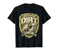 Camiseta de Motocross Divertida con Texto «I Do It In The Dirt» Camiseta