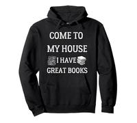 Camiseta de Mujer Come To My House I Have Great Books Sudadera con Capucha