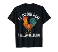 Camiseta de Peleas De Gallos El Mejor Papa Y Gallero Del Mundo Camiseta