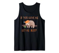 Camiseta de perezoso If You Love Me Let Me Sleep Camiseta sin Mangas