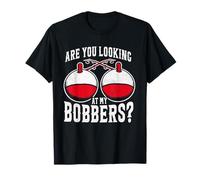 Camiseta de pesca con texto en inglés "Are You Looking At My Bobbers" Camiseta