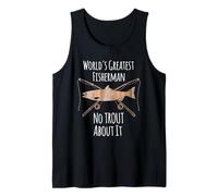 Camiseta de Pesca con Texto en inglés World'S Greatest Fisherman No Trout About It Camiseta sin Mangas