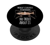 Camiseta de Pesca con Texto en inglés World'S Greatest Fisherman No Trout About It PopSockets PopGrip Adhesivo