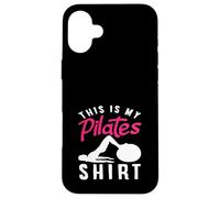 Camiseta de Pilates This Is My Pilates Carcasa para iPhone 16 Plus