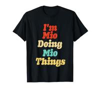 Camiseta de Regalo de cumpleaños con el Nombre de I'm Mio Doing Mio Things Camiseta