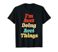 Camiseta de Regalo de cumpleaños con el Nombre I'm Avet Doing Avet Things Camiseta