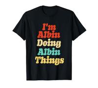 Camiseta de Regalo de cumpleaños con Texto en inglés I'm Albin Doing Albin Things Camiseta