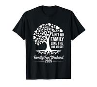 Camiseta de reunión Familiar Ain't No Family Like The One I Got 2025 Camiseta