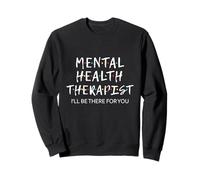 Camiseta de Terapeuta de Salud Mental I'Ll be There for You Consejero Sudadera