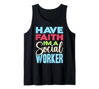 Camiseta De Trabajador Social Have Faith I´m A Trabajo Camiseta sin Mangas